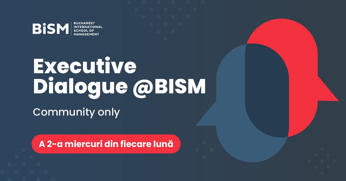 Executive Dialogue – BISM community only